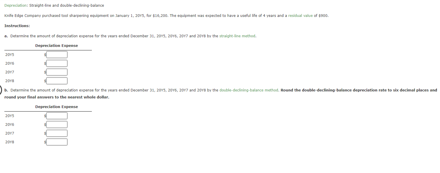  Depreciation: Straight-line and double-declining-balance Knife Edge Company purchased tool sharpening equipment