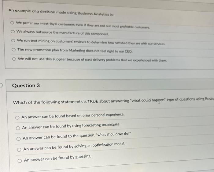  An example of a decision made using Business Analytics is: We