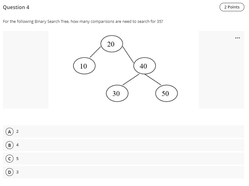 Quick Please Question 4 2 Points For the following Binary Search Tree,