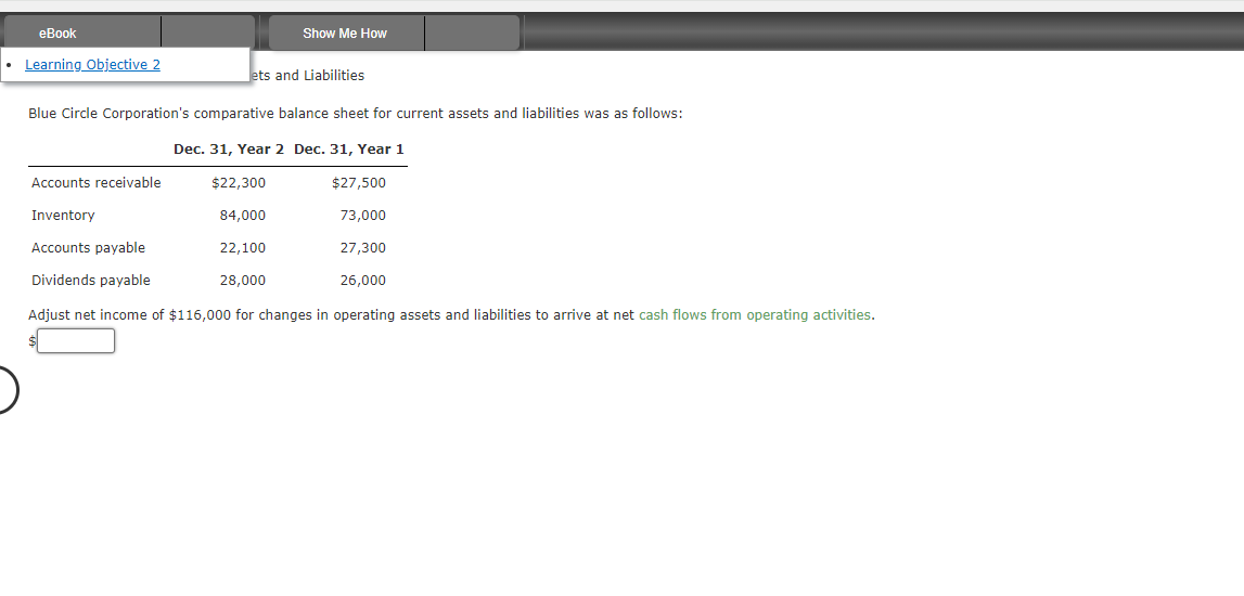  Learning Objective 2 ets and Liabilities Blue Circle Corporation's comparative balance