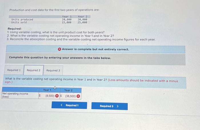 the unit product cost for both years? 2. What is the variable