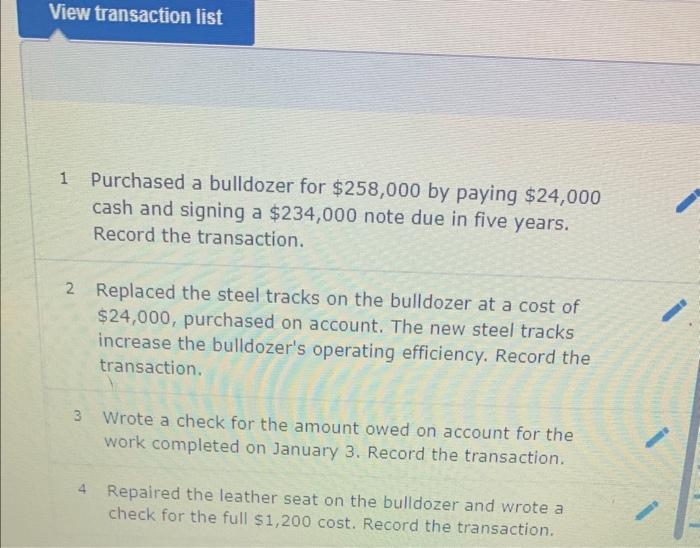 Purchased a bulldozer for $258,000 by paying $24, e6e cash and signing