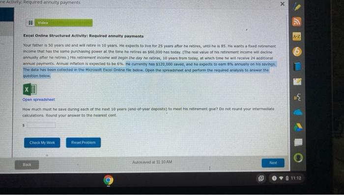  ne Activity: Required annuity payments Video Excel Online Structured Activity: Required