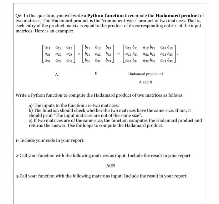  write Python function Q2: In this question, you will write a