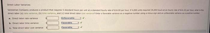  a. Direct tabor rate variance b. Drectilabor time variance c. Total