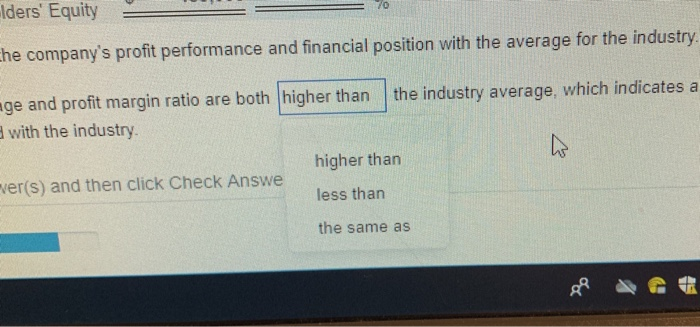 industry.Rim's gross profit percentage and profit margin ratio are both _______ (higher