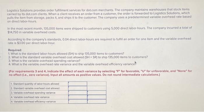  Logistics Solutions provides order fulfillment services for dot.com merchants. The company