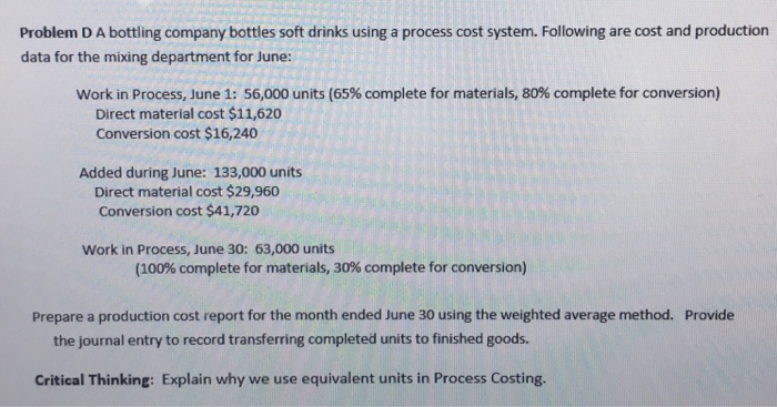  Problem D A bottling company bottles soft drinks using a process