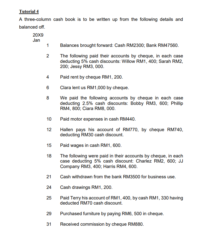 Tutorial 4 A three-column cash book is to be written up