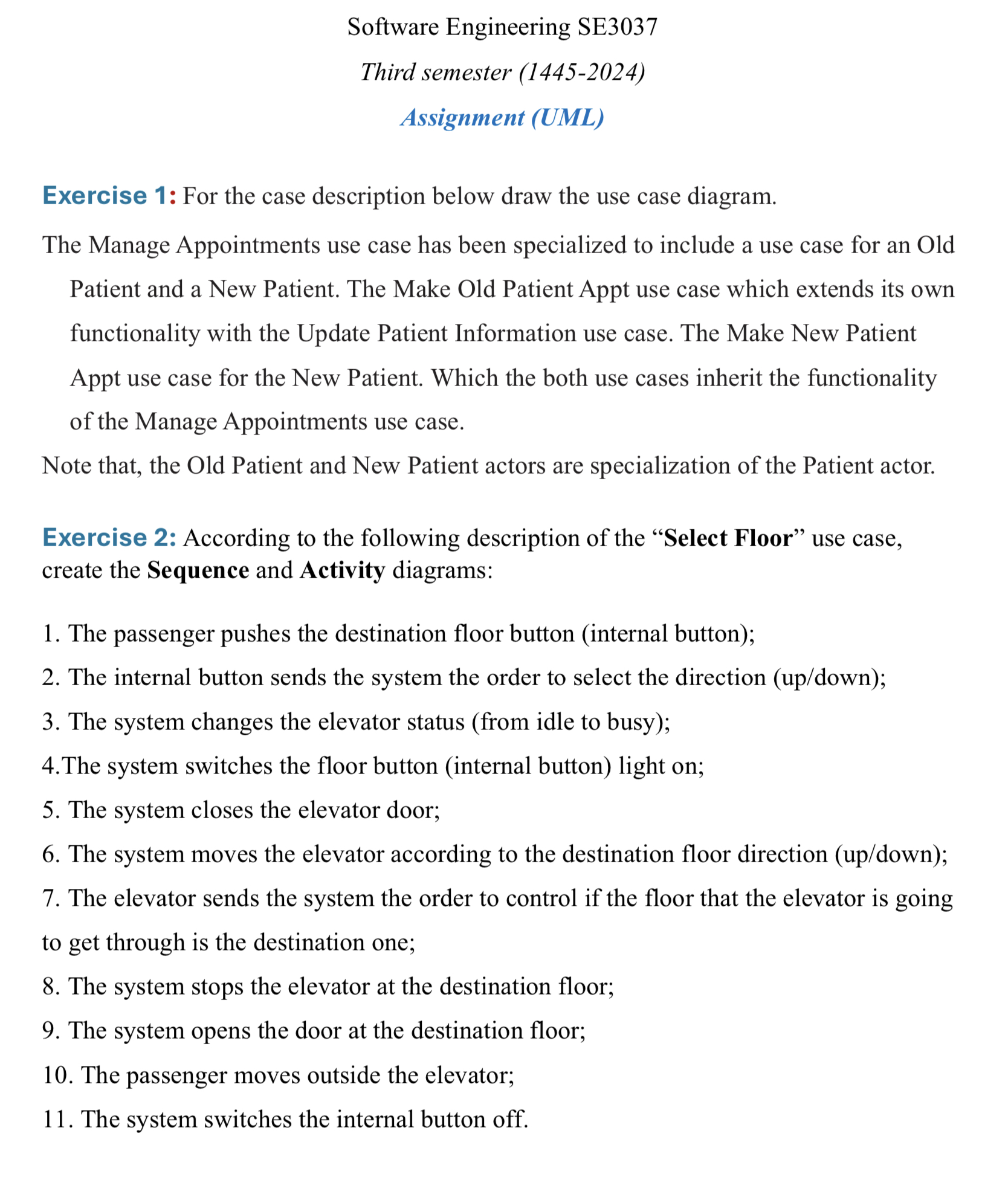  Third semester (1445-2024) Assignment (UML) Exercise 1: For the case description
