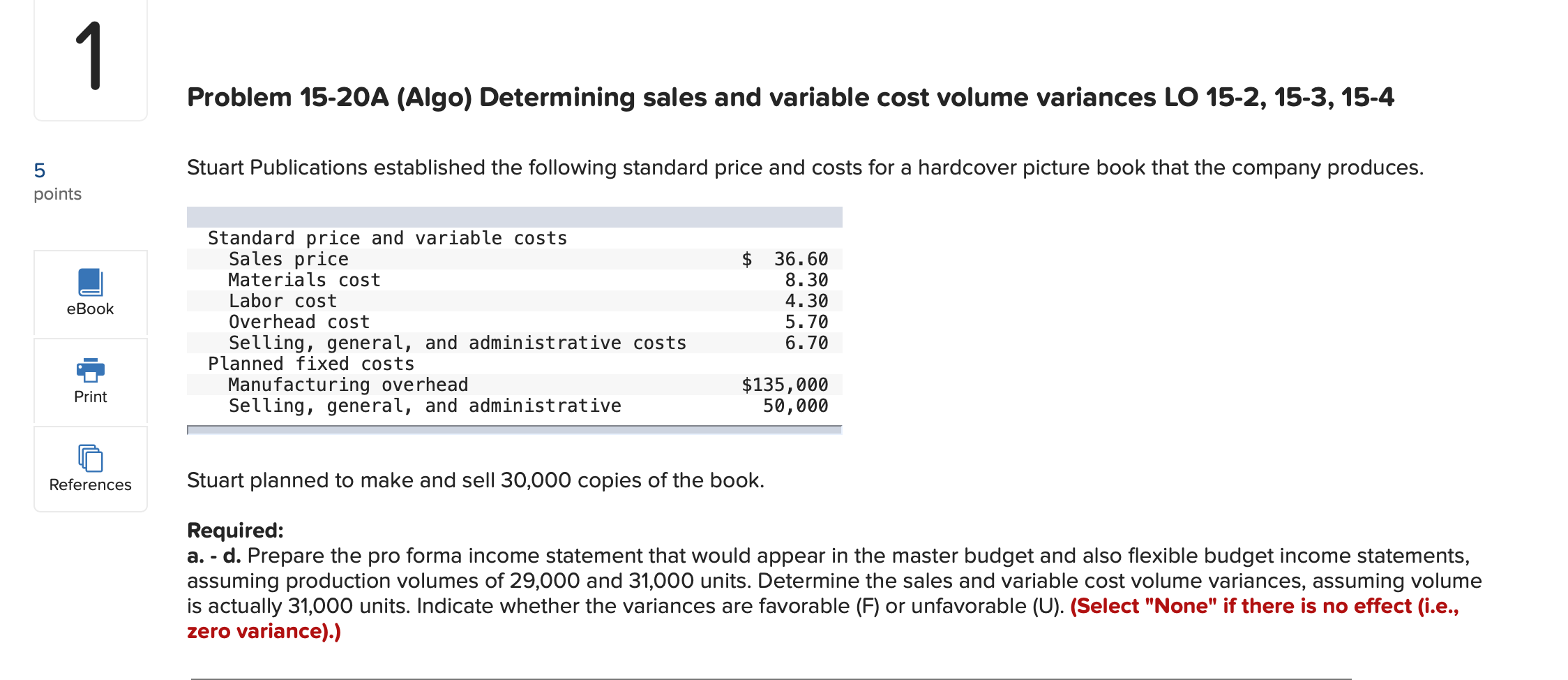  1 Problem 15-20A (Algo) Determining sales and variable cost volume variances