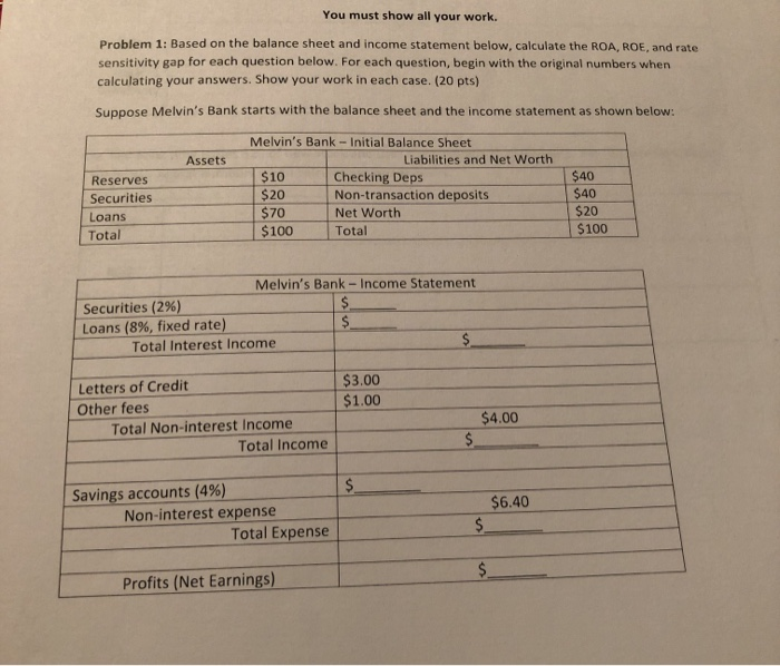  You must show all your work. Problem 1: Based on the