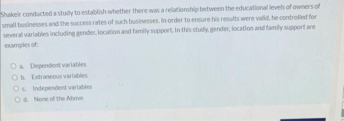  Shakeir conducted a study to establish whether there was a relationship