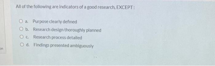 variables b. Extraneous variables c. Independent variables d. None of the Above