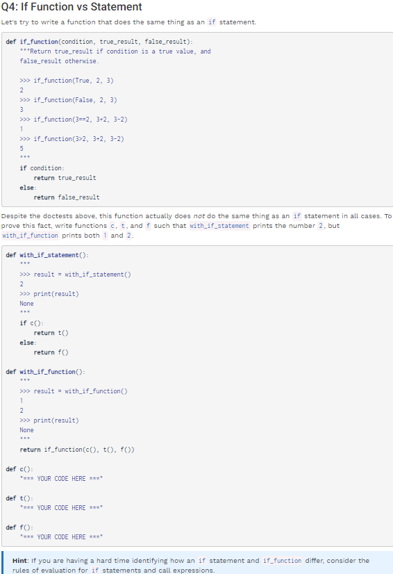 Python Q4: If Function vs Statement Let's try to write a function
