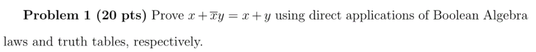  Problem 1 (20 pts) Prove x + Ty = x +