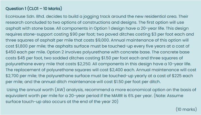 please dont use excel Question 1 (CLOI 10 Marks) EcoHouse Sdn. Bhd.