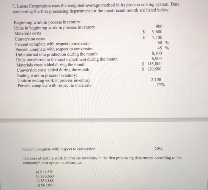  7. Lucas Corporation uses the weighted-average method in its process costing