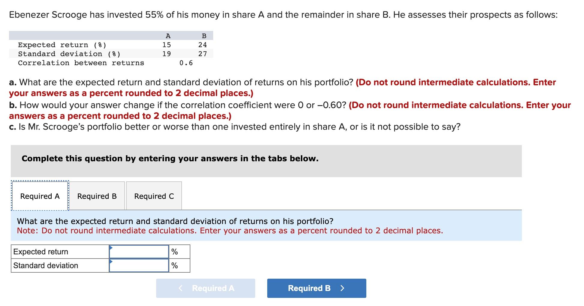  a. What are the expected return and standard deviation of returns