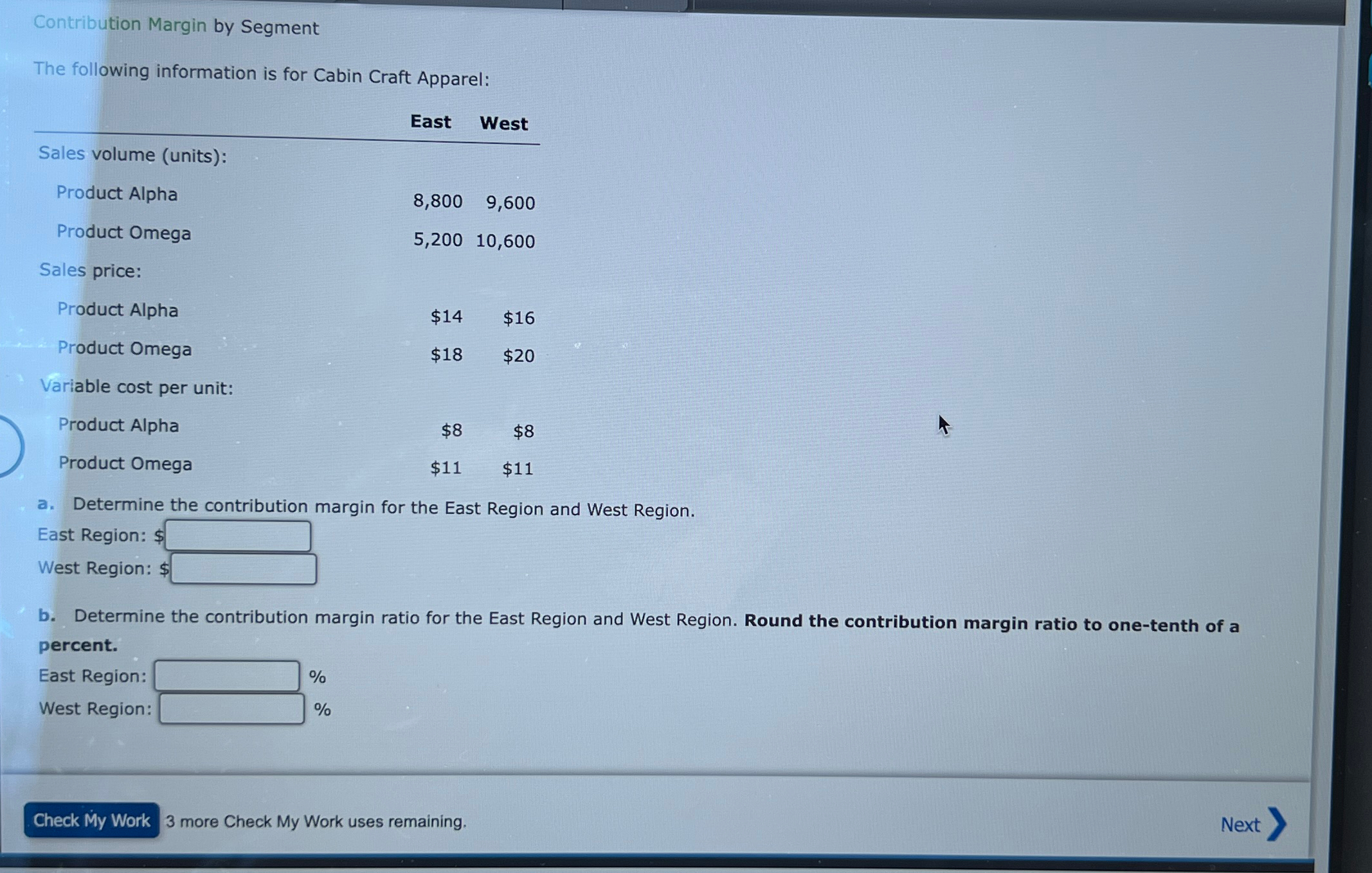  Contribution Margin by Segment The following information is for Cabin Craft