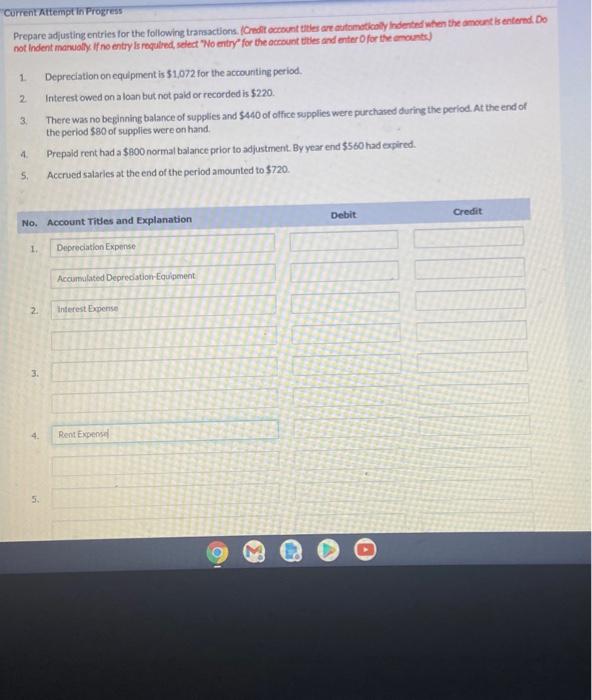  "Current Attempt in Progress Prepare adjusting entries for the following transactions.