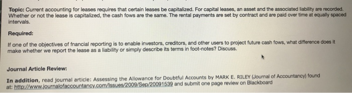  Topic: Current accounting for leases requires that certain leases be capitalized.