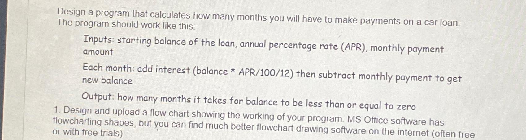  Design a program that calculates how many months you will have