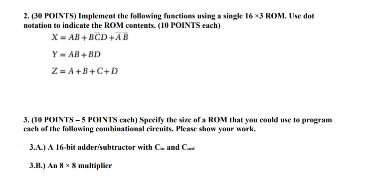  2. (30 POINTS) Implement the following functions using a single 16