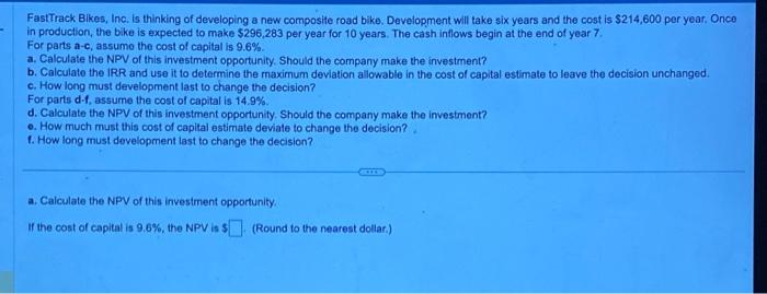  Fastrrack Bikes, Inc. is thinking of developing a new composite road