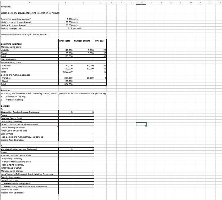  Please include formulas o E F G H L M N