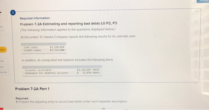 13 Required information Problem 7-2A Estimating and reporting bad debts LO