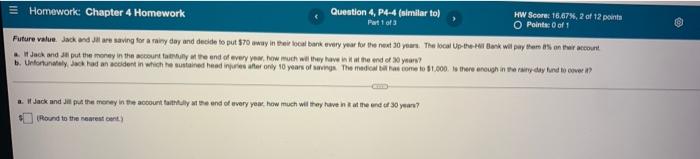  = Homework: Chapter 4 Homework Question 4, P4-4 (similar to) HW