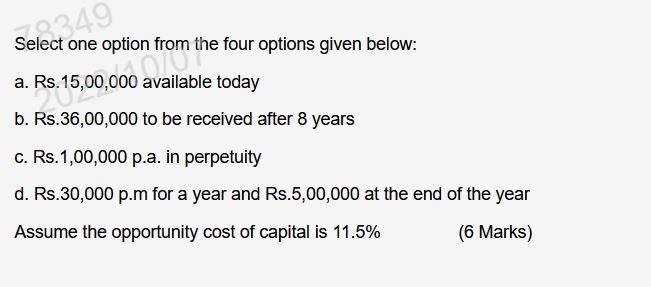  Select one option from the four options given below: a. Rs.