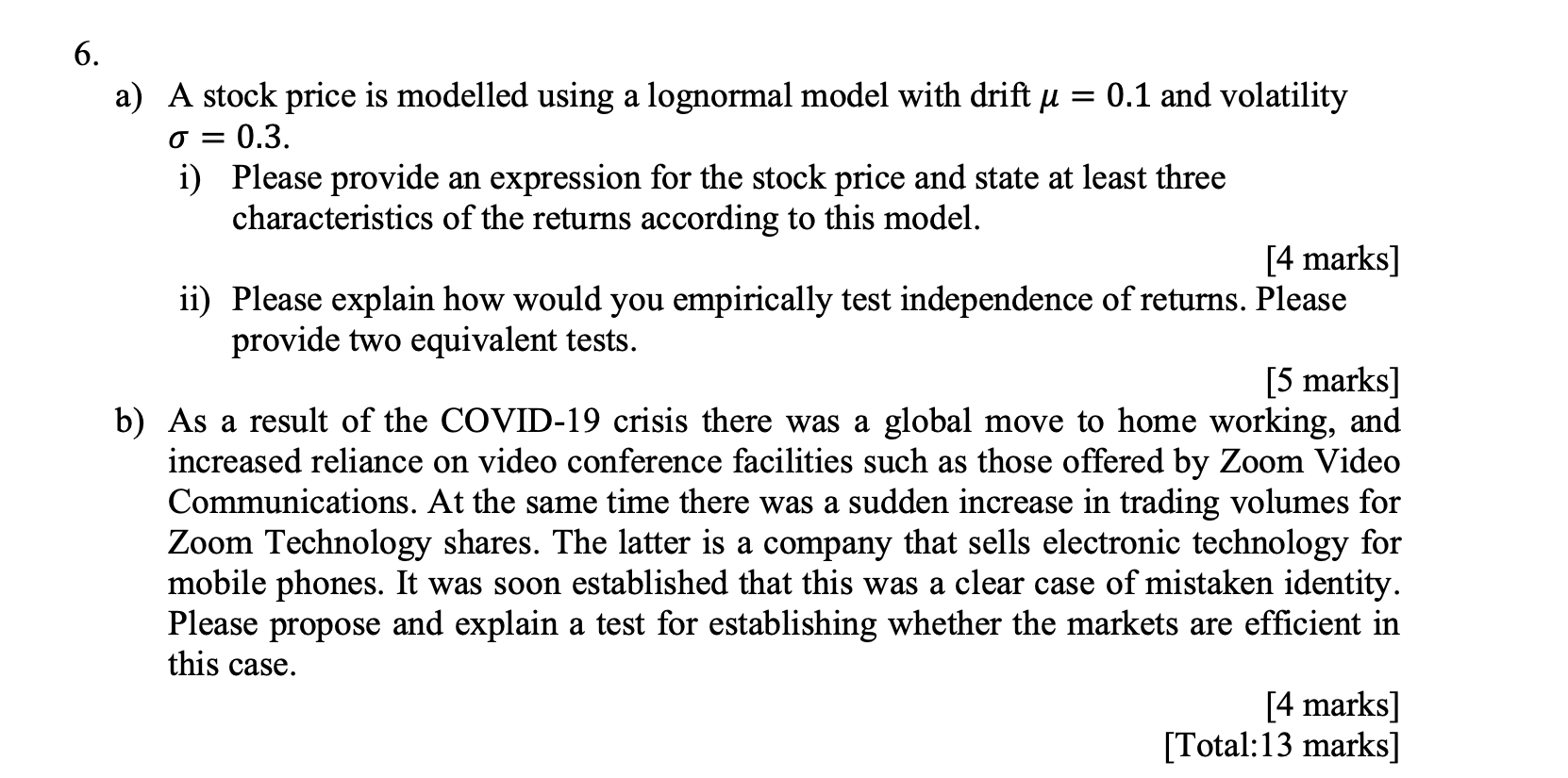6. o = a) A stock price is modelled using a