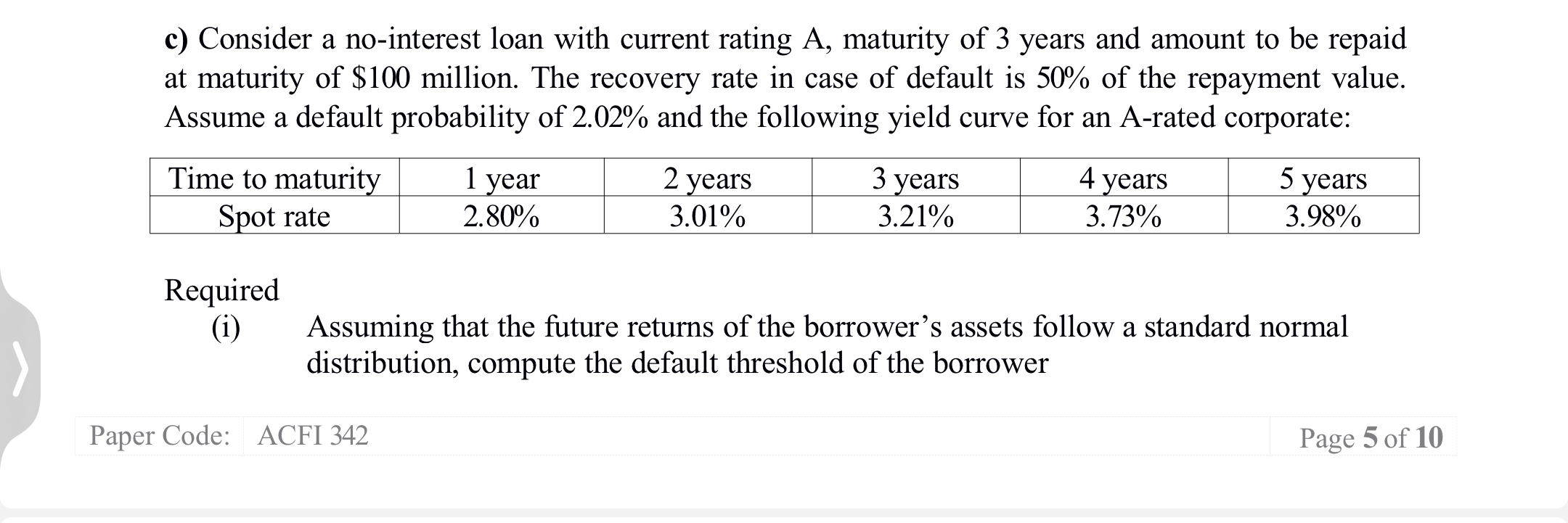  c) Consider a no-interest loan with current rating A, maturity of
