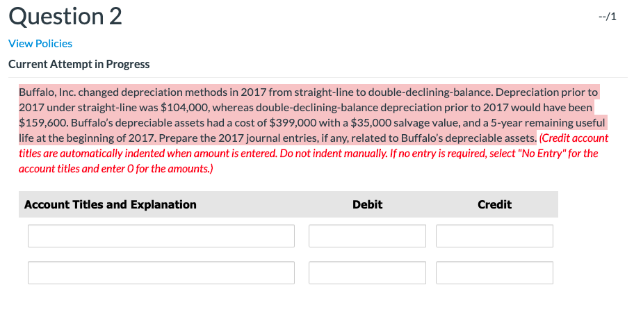  Question 2 --/1 View Policies Current Attempt in Progress Buffalo, Inc.