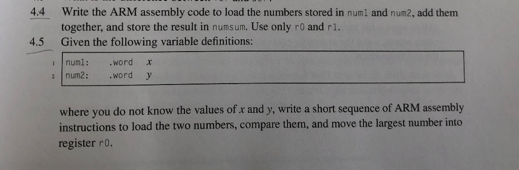 4.4 and 4.5 please Write the ARM assembly code to load the