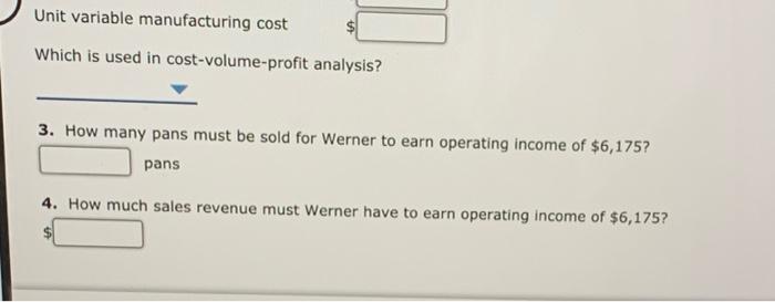 Units to Earn Target Income Werner Company produces and sells disposable foil