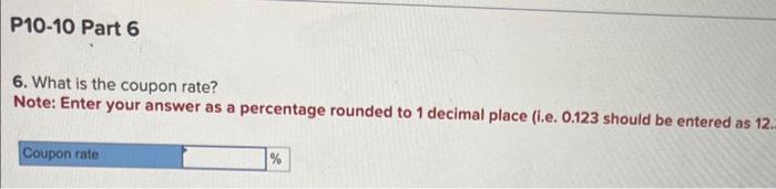 The partially completed amortization schedule below pertains to the bonds: P10-10 Part