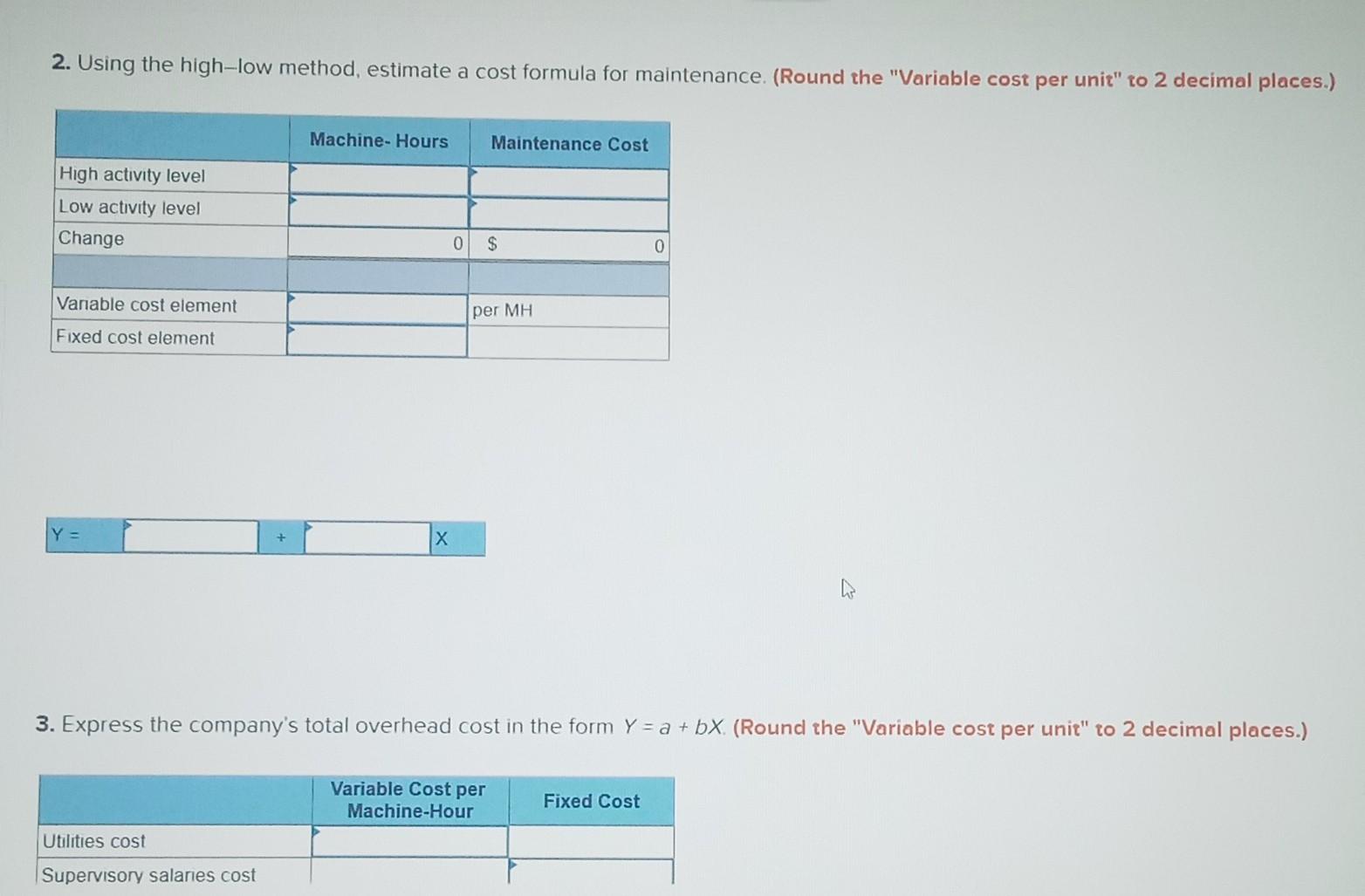 cost formula for maintenance. (Round the "Variable cost per unit" to 2