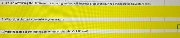  1 Explain why using the FIFO inventory costing method will increase