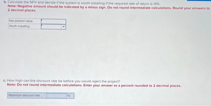 but it will increase the firm's cash flows by $4,000 a year