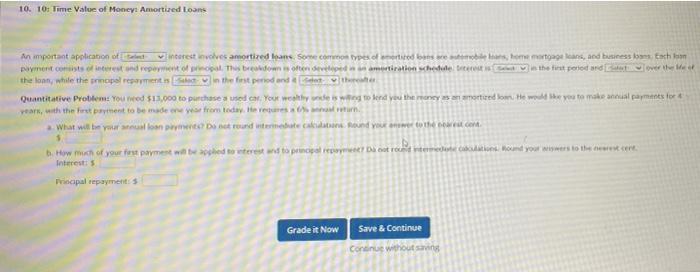 of amortized loans are automobile loans, home mortgage loans, and business loans.