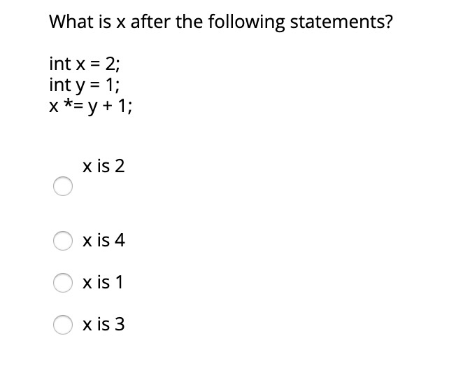  Using Java program What is x after the following statements? int