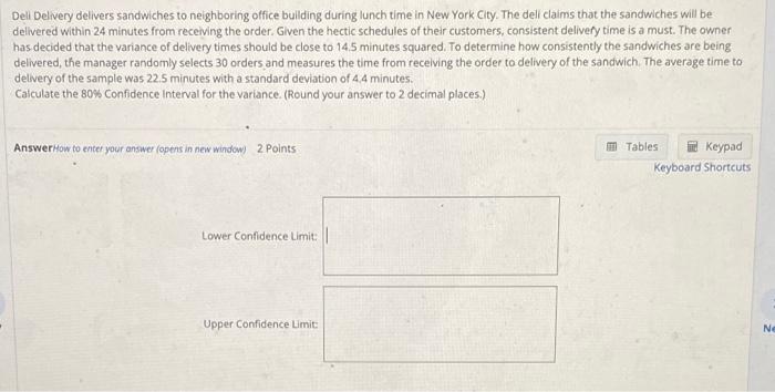 How do I do this? please help! Deli Delivery delivers sandwiches to