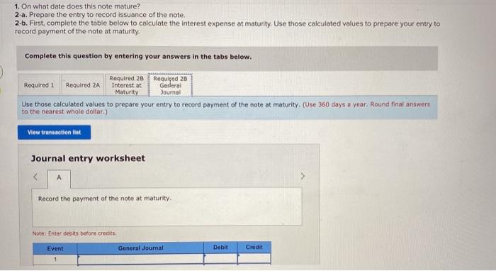 to prepare your entry to record payment of the note at maturity,