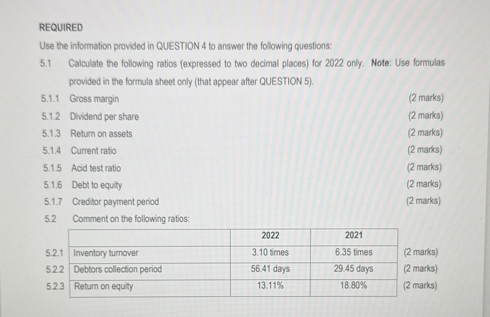 REQUIRED Use the information provided in QUESTION 4 to answer the