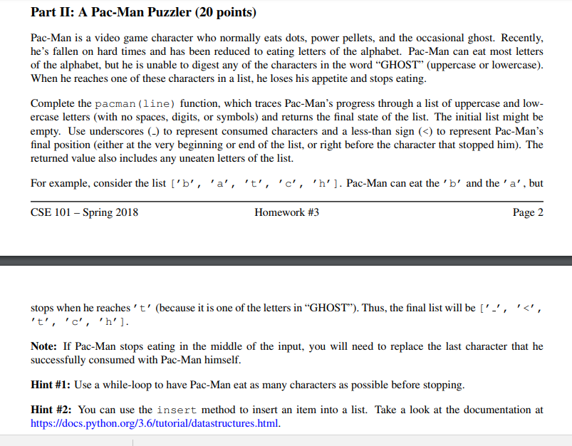 python language Part II: A Pac-Man Puzzler (20 points) Pac-Man is a