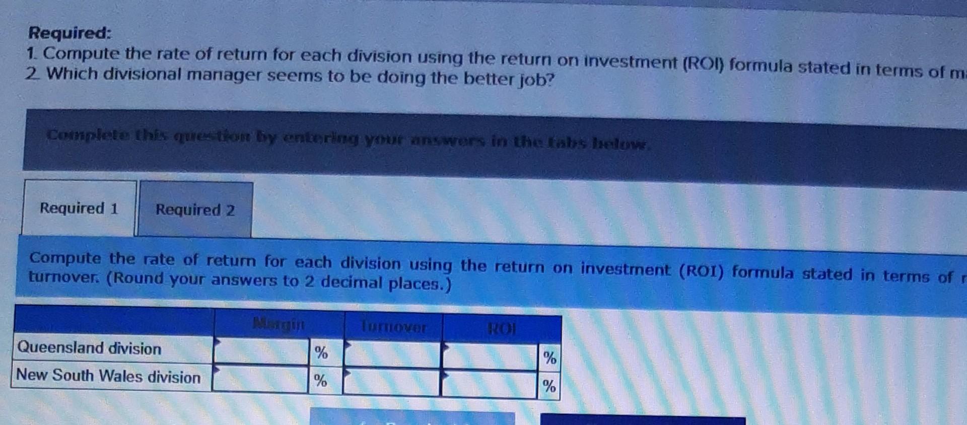 Australia are given below: Required: 1. Compute the rate of return for