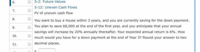  6. 7. 8. 05-2: Future Values 5-12: Uneven Cash Flows FV